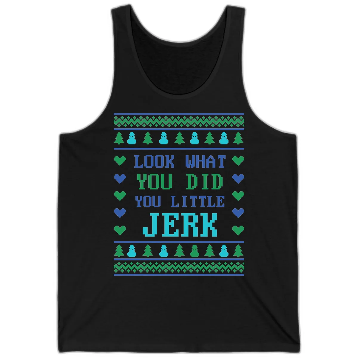 Look What You Did You Little Jerk Tank in Black